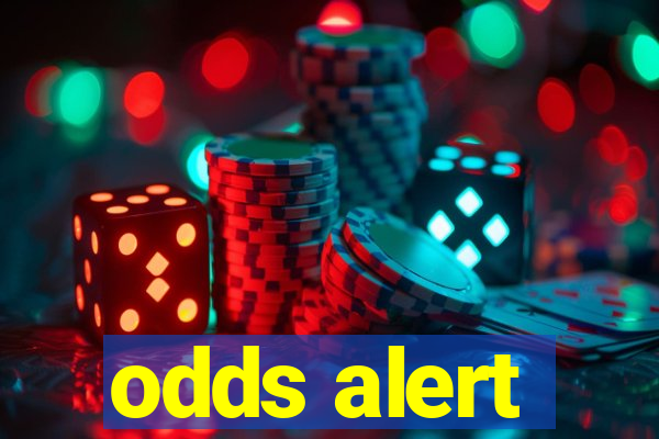 odds alert